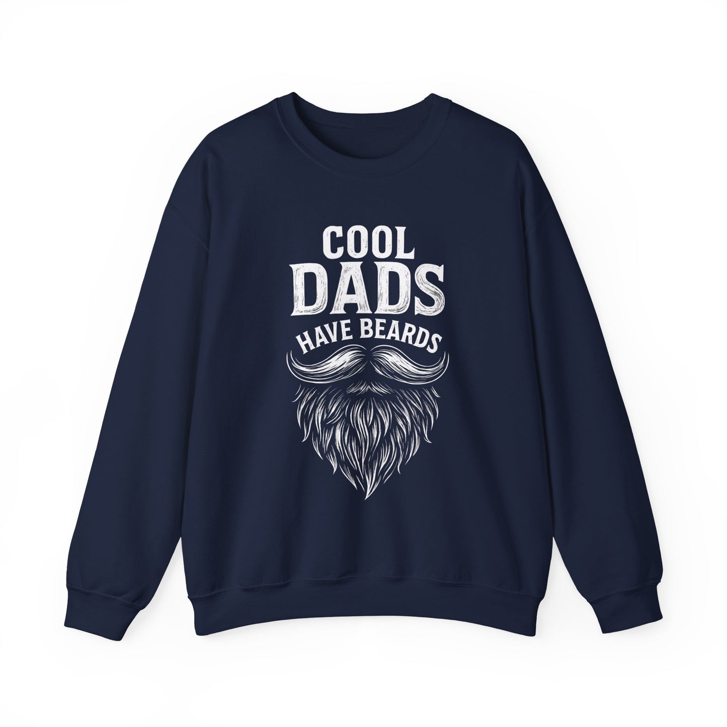 Cool Dads Have Beards Sweatshirt | Father’s Day Crewneck