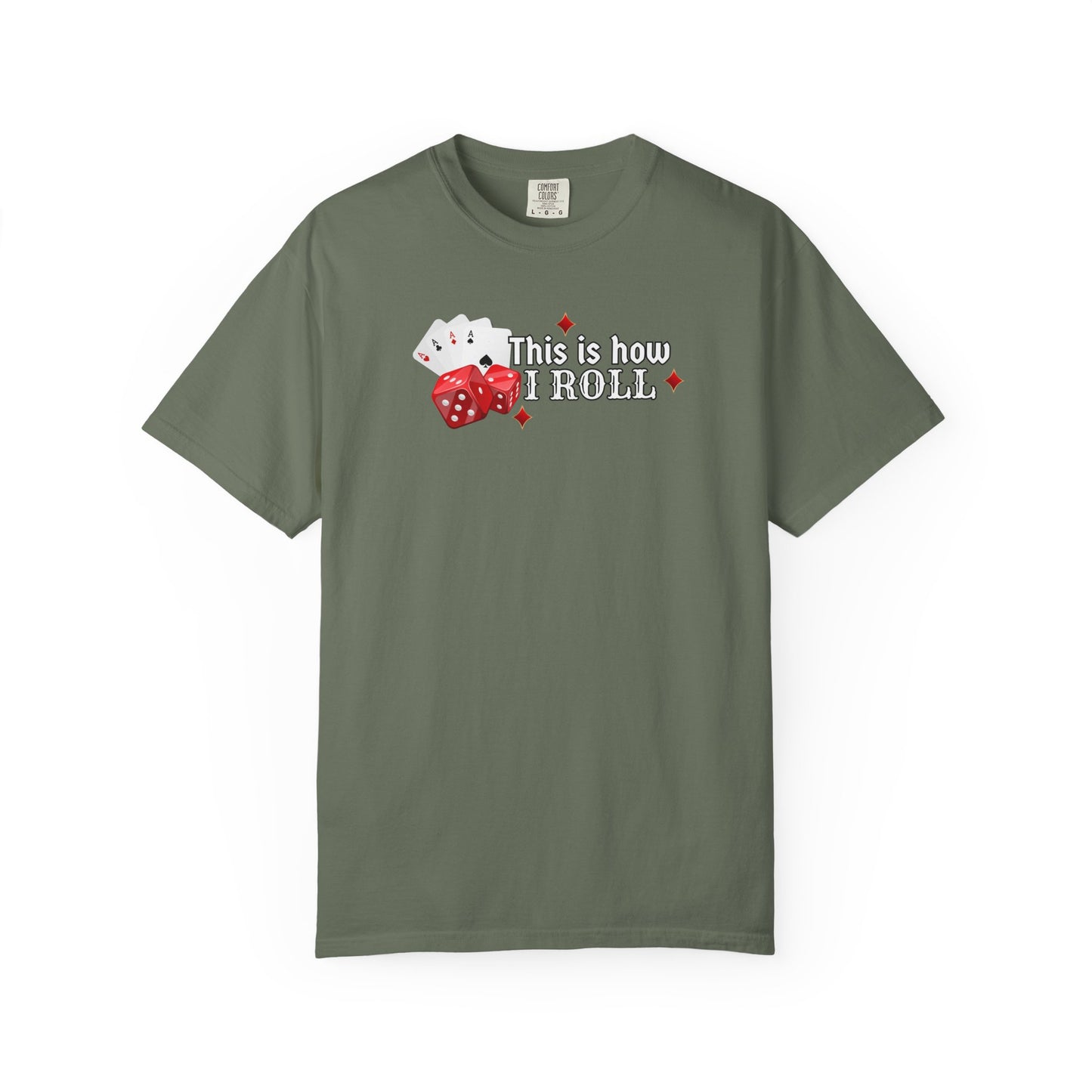 This Is How I Roll Casino Tee | Comfort Colors Unisex Gambling T-Shirt