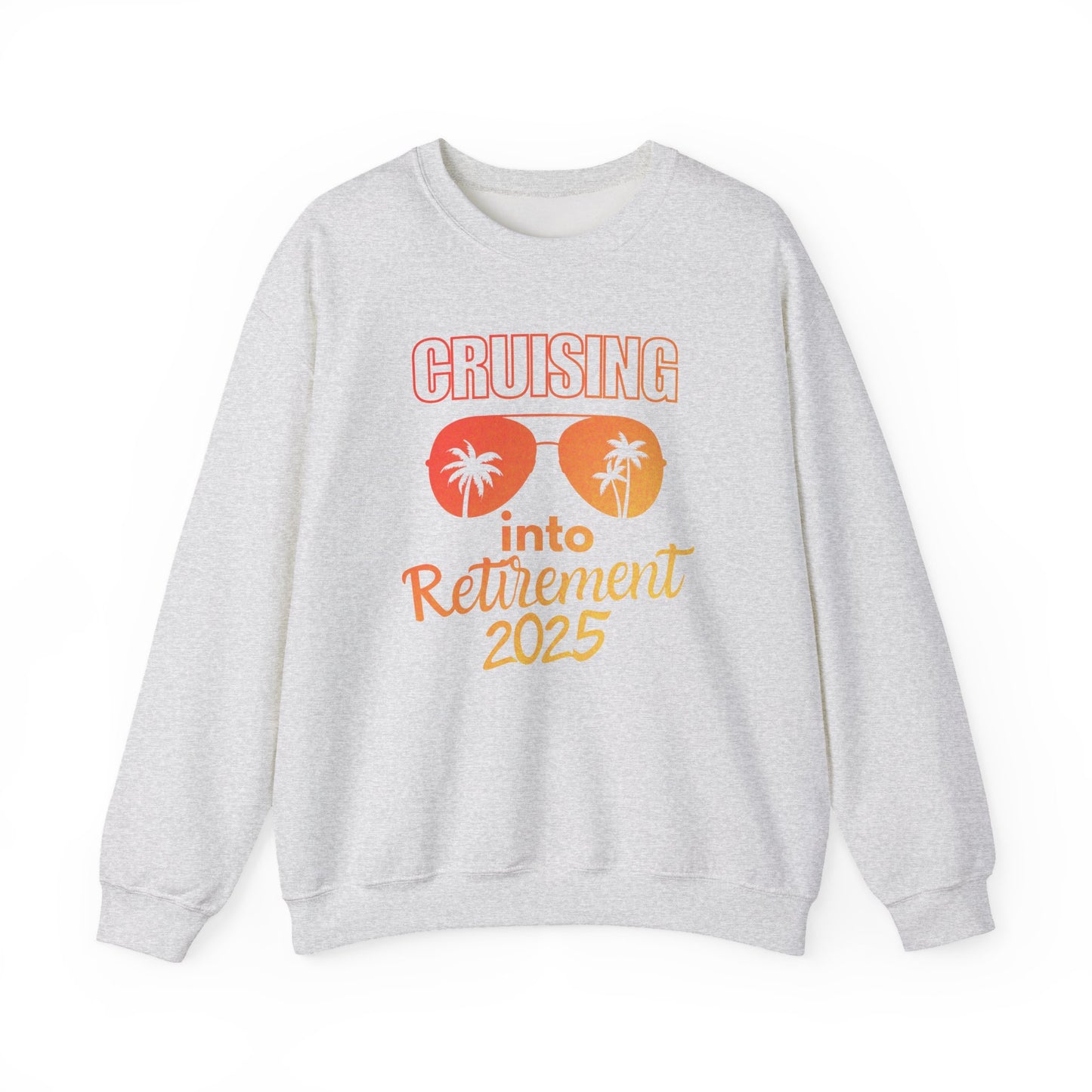Cruising into Retirement 2025 | Retirement Sweatshirt