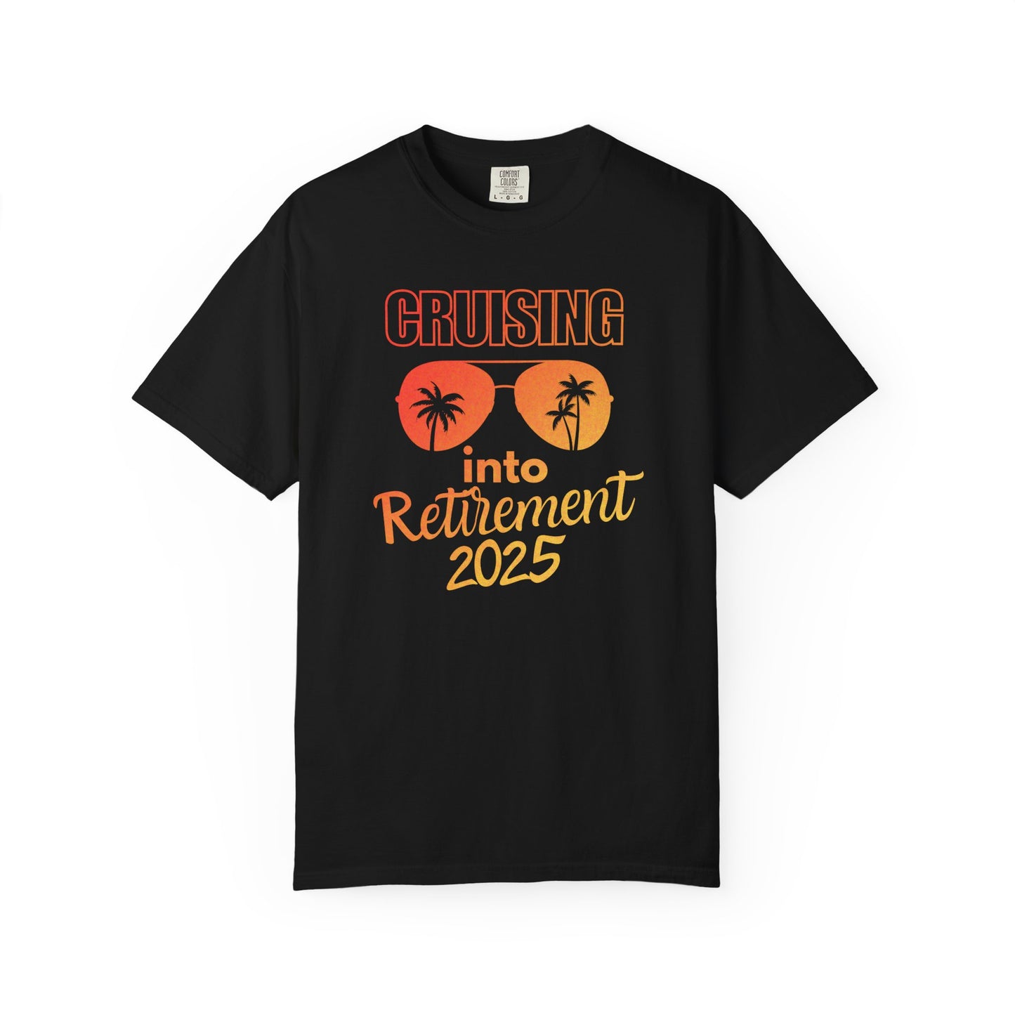 Cruising Into Retirement Tee, Retirement Gift, Unisex Short Sleeve Shirt, Funny Retirement Top, Beach Vibes Apparel, Summer Tee, Cruising Into Retirement T-Shirt, Retirement Cruise Trip Gift, Retirement Cruise 2025