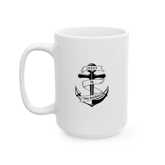 Jesus is The Anchor Mug | Christian Coffee & Tea Mug