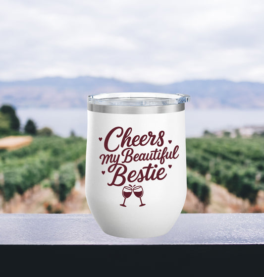Cheers My Beautiful Bestie Tumbler | Birthday Gift for Wine Lovers