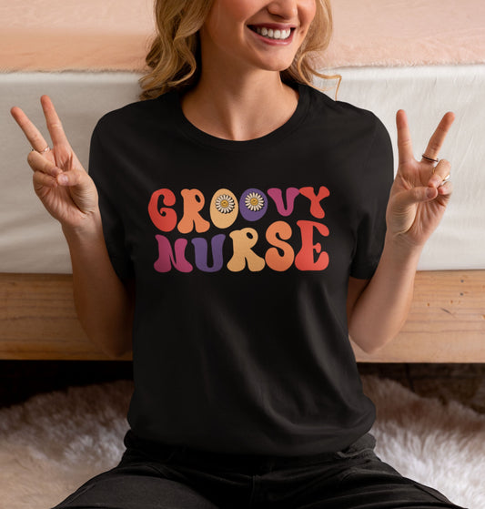 Groovy Nurse Tee | Fun Unisex Shirt for Healthcare Heroes