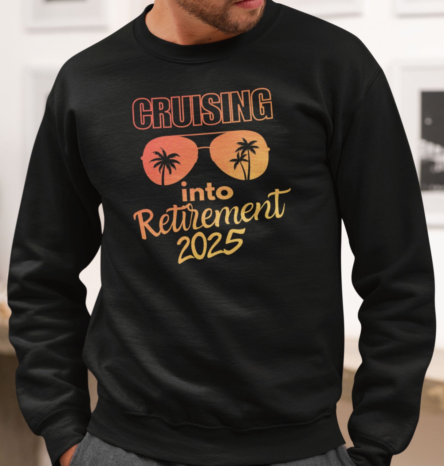 Cruising into Retirement 2025 | Retirement Sweatshirt