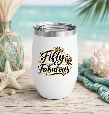 Fifty & Fabulous 50th Birthday Wine Tumbler | Milestone Birthday Gift