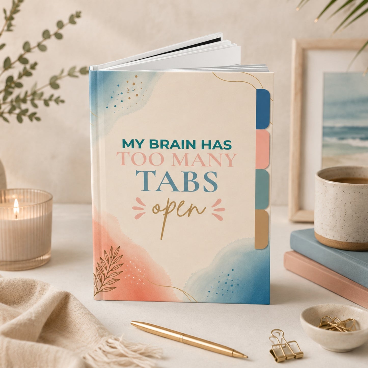 My Brain Has Too Many Tabs Open Hardcover Journal | Funny Lined Notebook