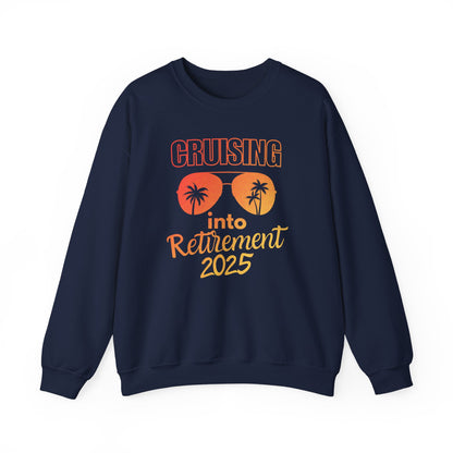 Cruising into Retirement 2025 | Retirement Sweatshirt