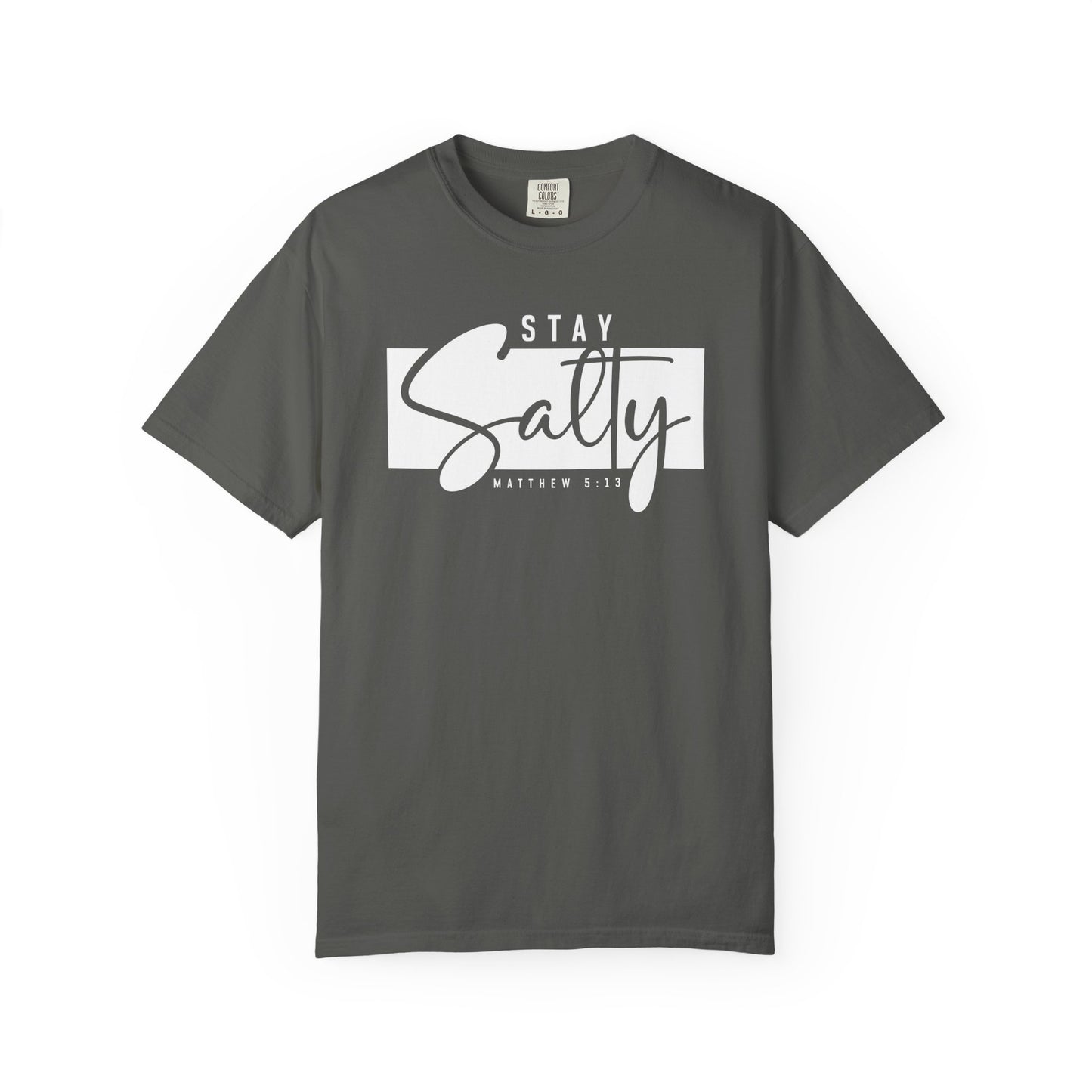 Stay Salty Matthew 5:13 Shirt