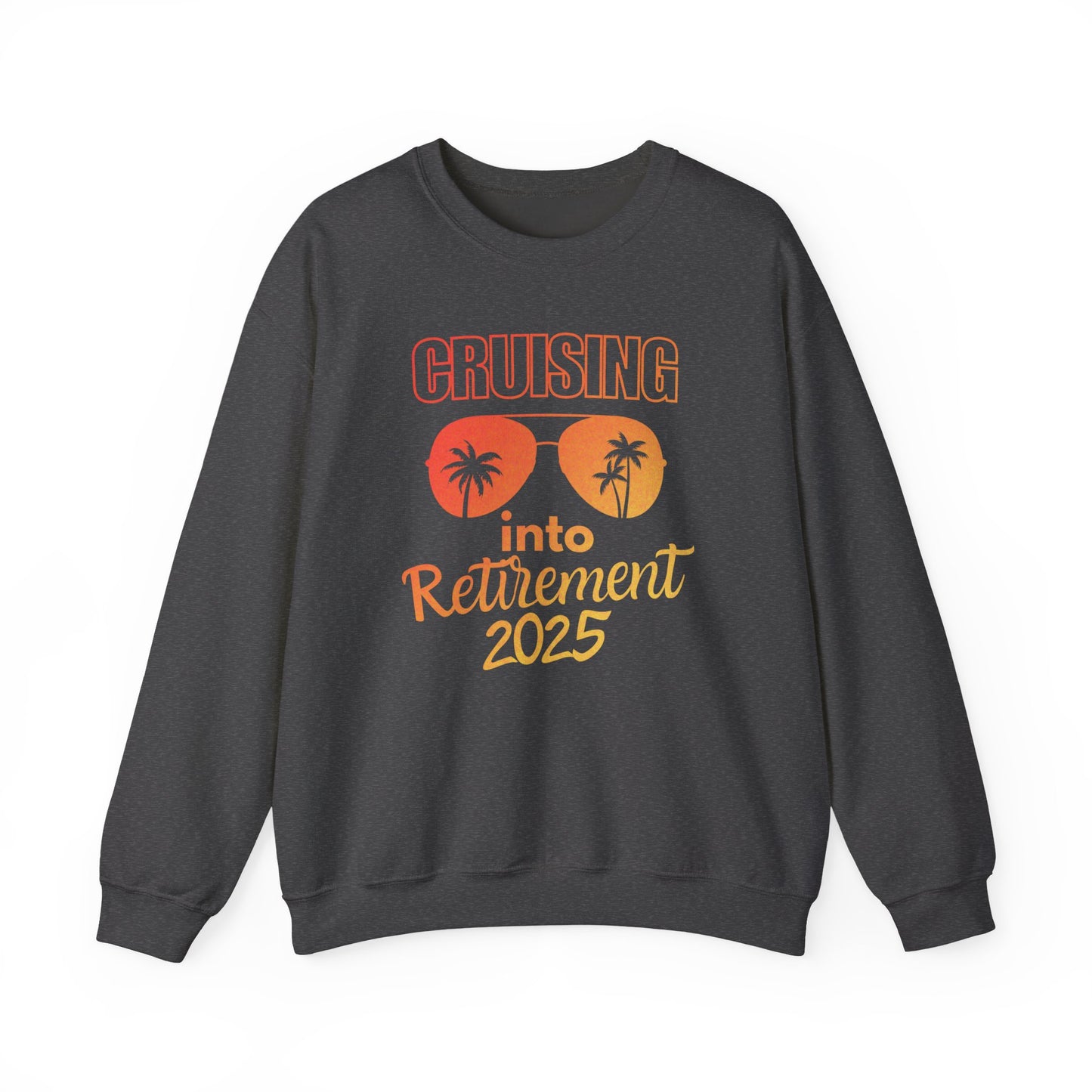 Cruising into Retirement 2025 | Retirement Sweatshirt