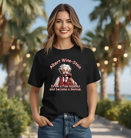 Albert Wine-Stein Comfort Colors Tee - "Drink a Few Glasses and become a Genius" Science Tee, Funny Science Shirt, Gift for Wine Lovers, Gift for Scientists, Science Lovers Tee, Genius Humor Tee, Vintage Tee