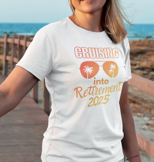 Cruising Into Retirement Tee, Retirement Gift, Unisex Short Sleeve Shirt, Funny Retirement Top, Beach Vibes Apparel, Summer Tee, Cruising Into Retirement T-Shirt, Retirement Cruise Trip Gift, Retirement Cruise 2025